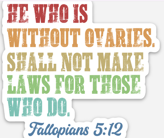 Fallopians 5:12 Sticker