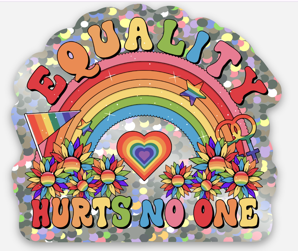 Equality Hurts No One Sticker