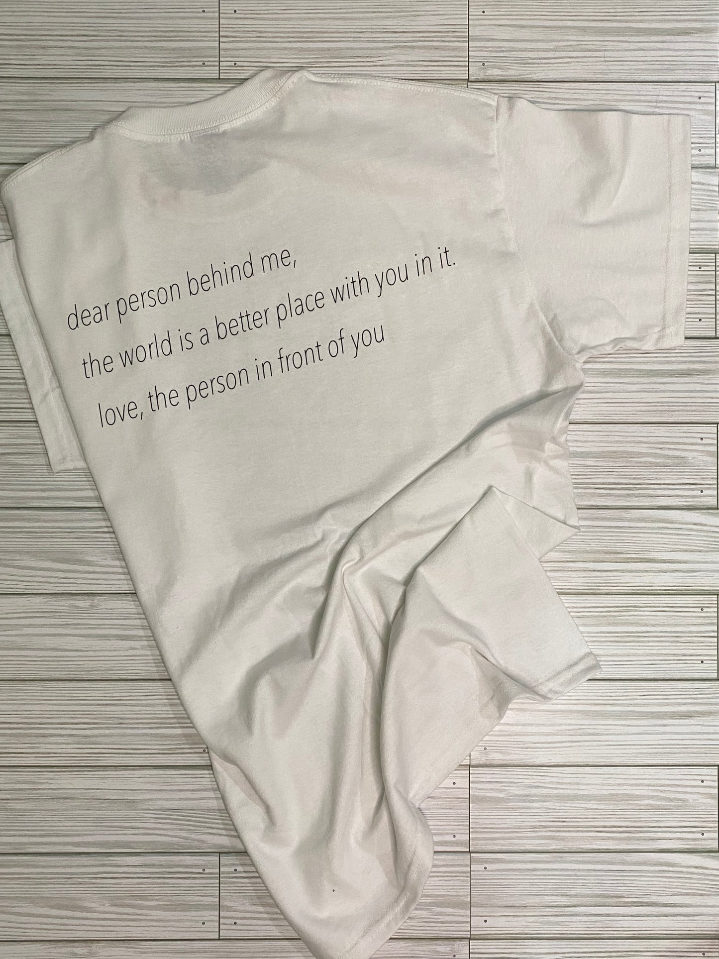 Love, the Person In Front of You Shirt